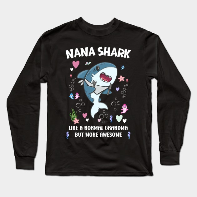 Nana shark Like a Grandma Only More Awesome Mother's Day Nana Long Sleeve T-Shirt by Emouran